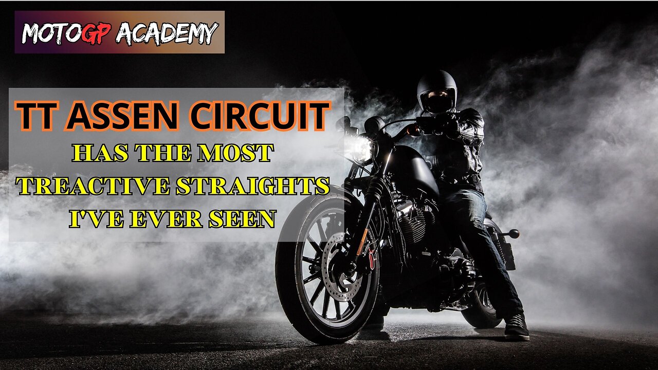 MOTOGP ACADEMY | TT ASSEN CIRCUIT HAS THE MOST TREACTIVE STRAIGHTS IN MOTOGP | PLAYSTATION