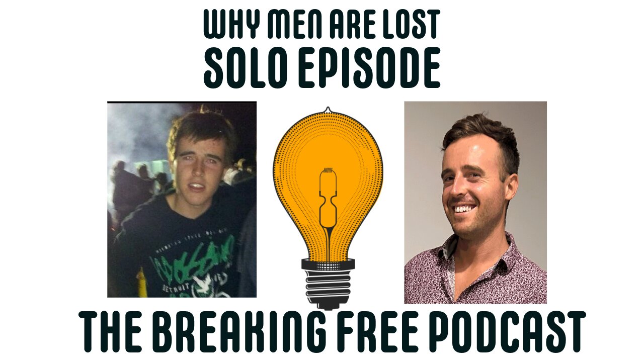 SOLO EP: Why Men Are Lost.