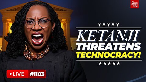 Justice Ketanji “What’s a woman?” Jackson Urges Technocracy!