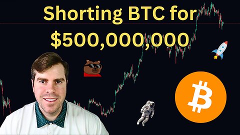 Bitcoin Short 500,000,000$