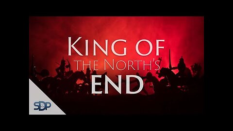 Daniel Chapter 11: The King of the North and His End - Part 8 of 8 @S.D.P ​