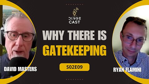 Why There is Gatekeeping | David Masters | DingeCast