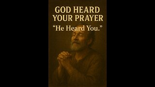 “God Heard Your Prayer”