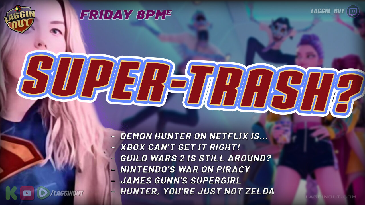 Laggin' Out Live! Super-Trash?