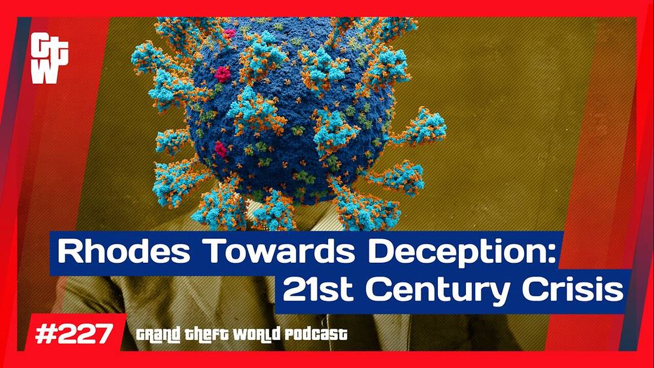 Rhodes Towards Deception in 21st Century Crisis | #GrandTheftWorld 227 (Clip)