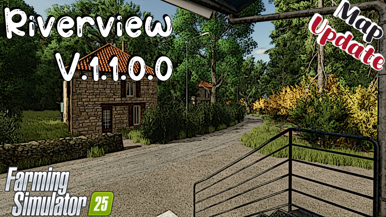 Map Update | Riverview | V.1.1.0.0 | Farming Simulator 25