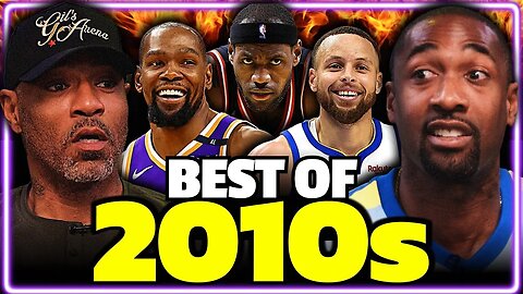 Gil's Arena ERUPTS Over Their Top 10 Hoopers Of The Decade