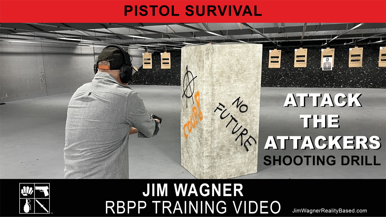 Attack The Attackers Shooting Drill by Jim Wagner