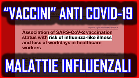 Influenza ILI - "Vaccini" Covid-19 [ COSA POSSONO CAUSARE A DISTANZA DI ANNI? ]