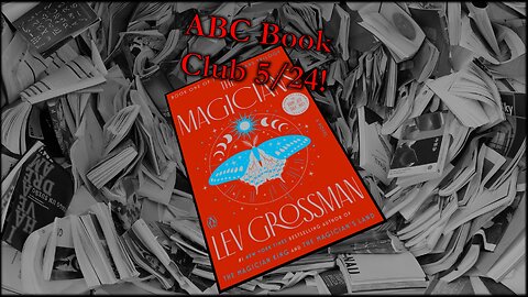 Book Club Live Stream on The Magicians by Lev Grossman