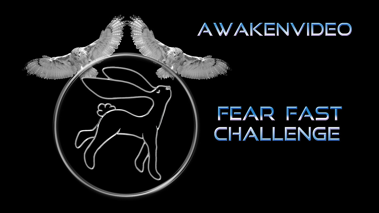 Awakenvideo - Fear Fast Challenge Results