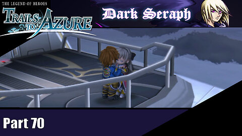 Let's Play, The Legend of Heroes, Trails to Azure, Part 70, A Moment of Respite