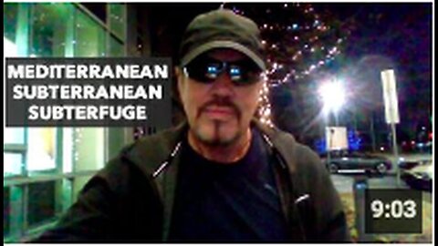 "Subterfuge in the Mediterranean Subterranean"