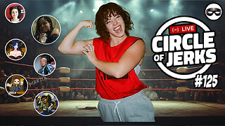 Circle of Jerks #125