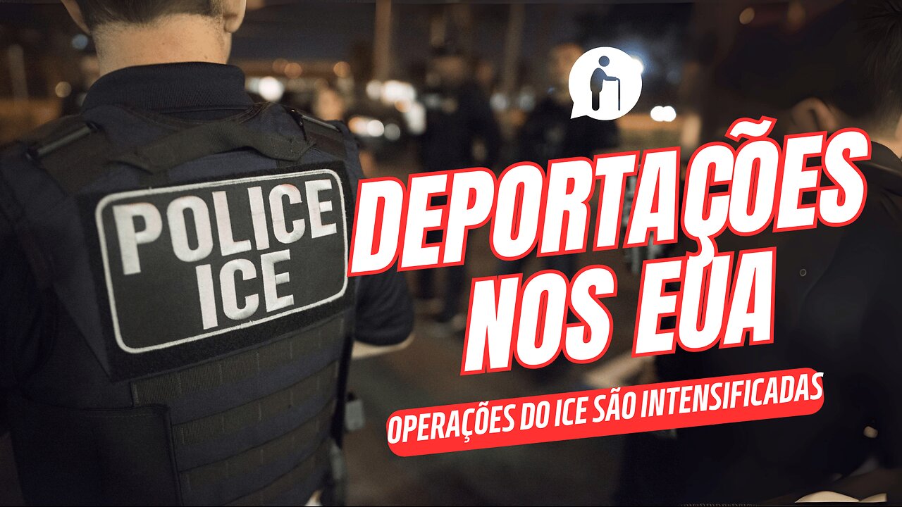 Deportações nos EUA: Operações do ICE são intensificadas