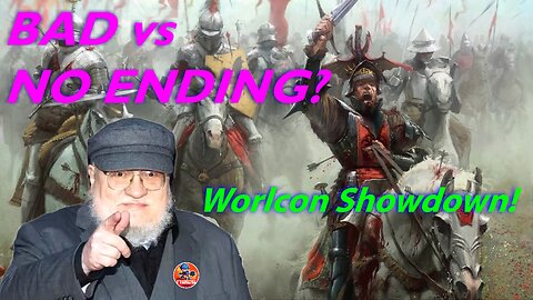 Worldcon Showdown: GRRM, Bad Ending vs No Ending — What’s Worse?