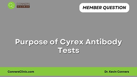 Purpose of Cyrex Antibody Tests