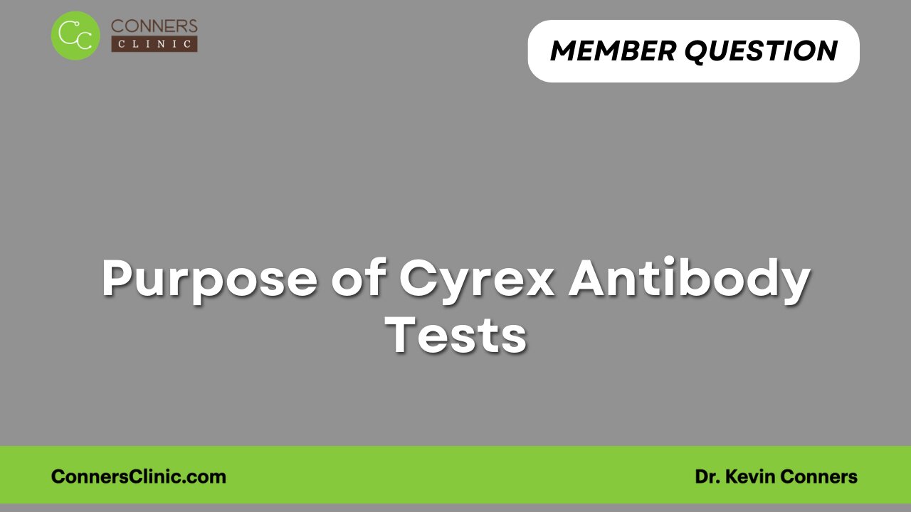 Purpose of Cyrex Antibody Tests