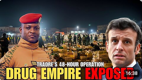 Captain Ibrahim Traoré Crushed the Drug Empire that 'West' Built! 