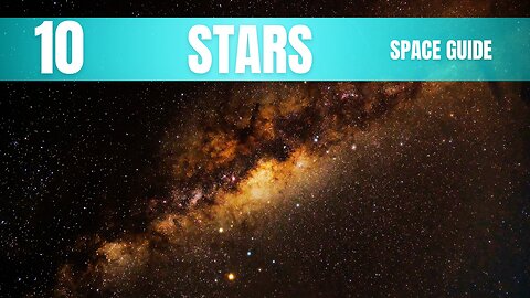 Stars Space Guide: 10 Most In Universe