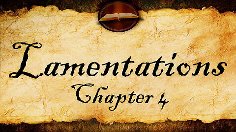 Lamentations Chapter 4 | KJV Audio (With Text)