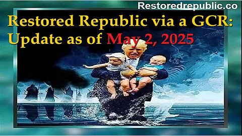 Restored Republic via a GCR Update as of May 2, 2025