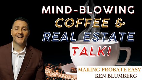 COFFEE and REAL ESTATE TALK that will BLOW your MIND—LITERALLY!