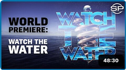 WATCH THE WATER (Documentary 2022) Covid Spike Protein = VENOM Peptides