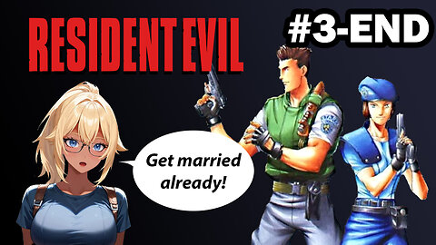 [Resident Evil (1996)][#3-END]-Good job Chris, Now continue the bloodline [VTuber]