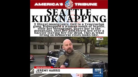 Seattle woman kidnapped, beaten, robbed, shot and left for dead by 2 illegal immigrants