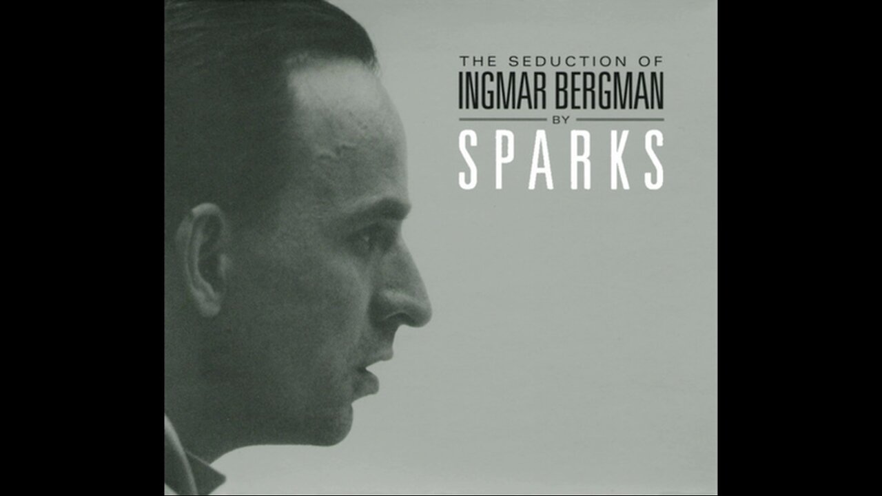 Sparks - The Seduction Of Ingmar Bergman (2009/2022) [Complete CD] Worldwide