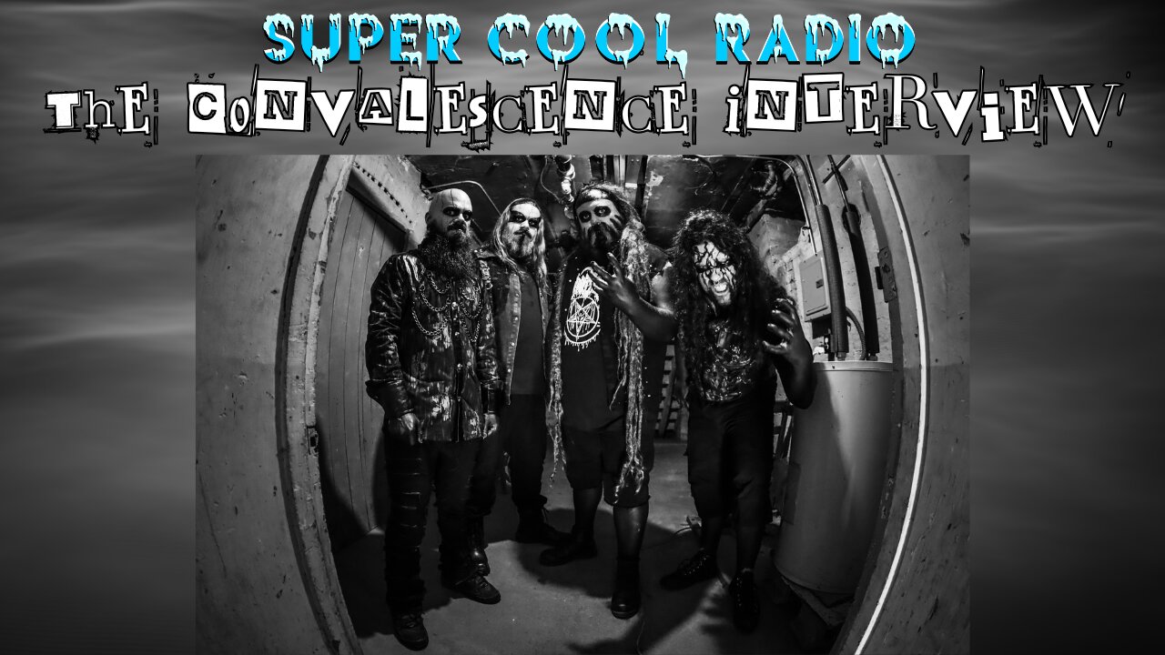 The Convalescence Super Cool Radio Interview