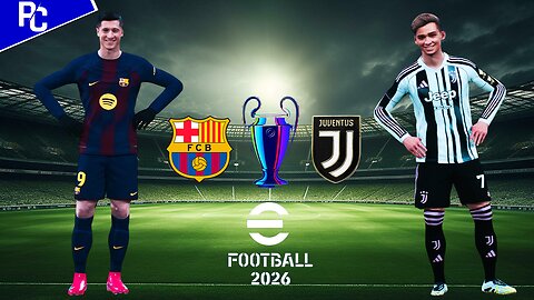 eFootball™ 2026 | Barcelona vs Juventus | Phil Gaming OP