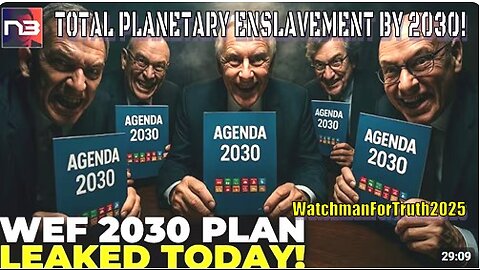 Exclusive: The WEF 2030 PLAYBOOK Just Went Public – Game Over When THIS Goes Digital