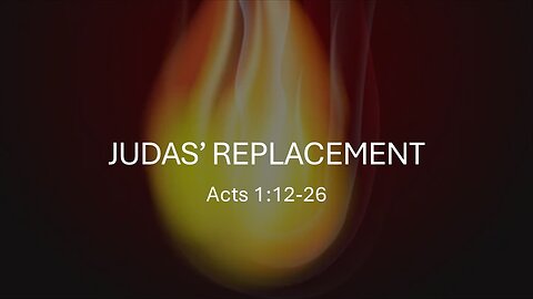 Acts: Judas' Replacement