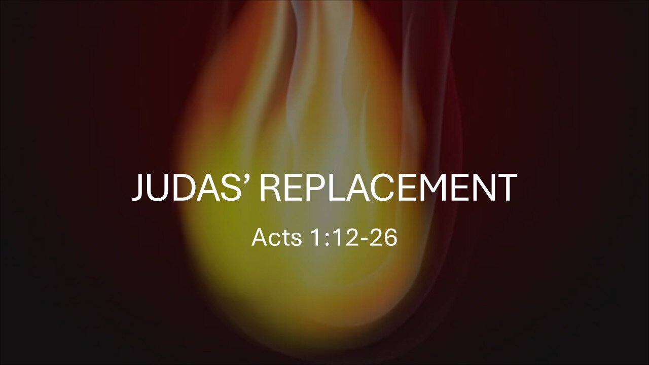 Acts: Judas' Replacement