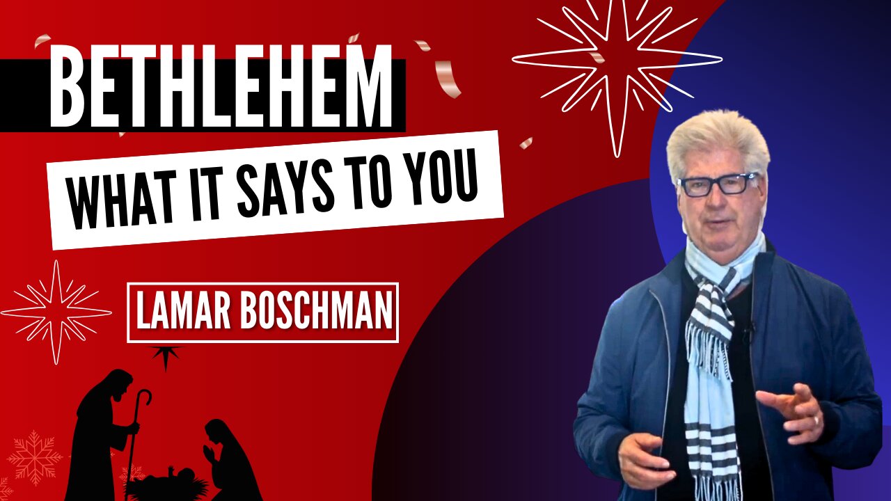 BETHLEHEM: What It Says to You