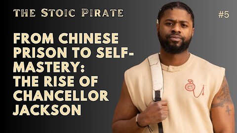 From Chinese Prison to Bestselling Author – The Incredible Story of Chancellor K. Jackson