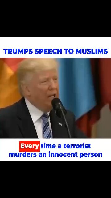 Trump’s Speech To Muslims