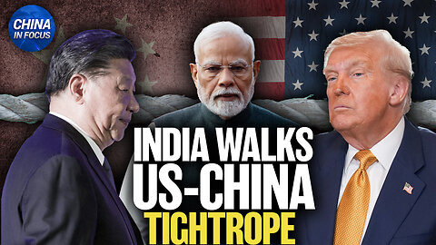 India Attempts to Balance Relations With US, China; US Weighs 10 Percent Stake in Intel
