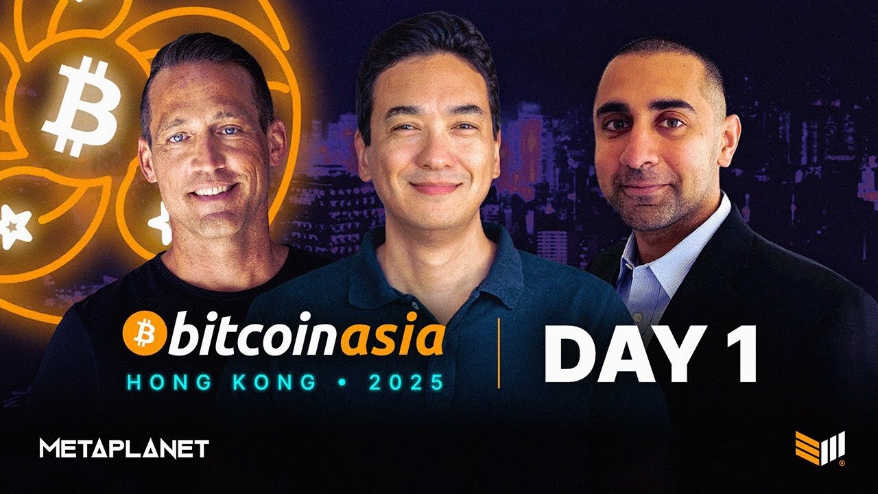 Bitcoin Asia 2025 | Day 1 Livestream