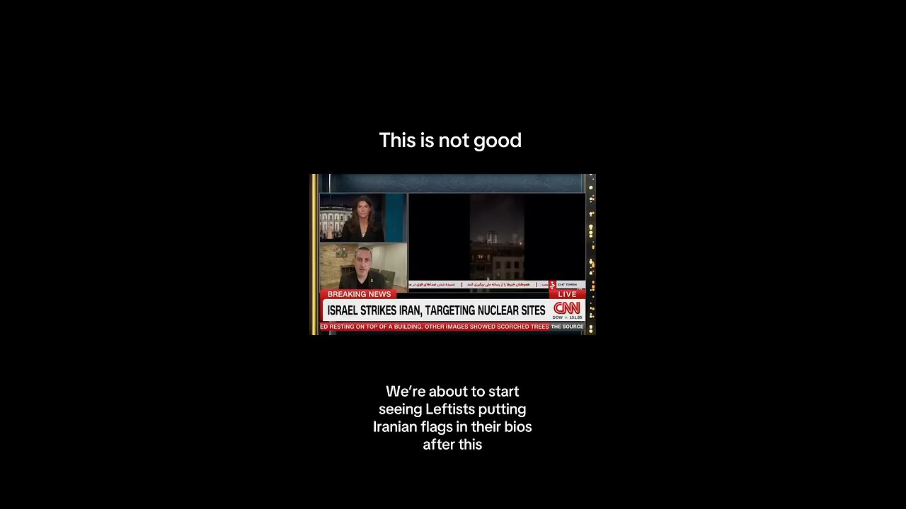 CNN when the strikes on Iran happened