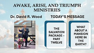 THE SALVATION PACKAGE - PART TWELVE