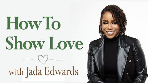 How To Show Love - Jada Edwards on LIFE Today Live