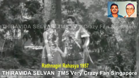 Kalyaana Namma Rathnagiri Rahasya & T. M. Soundararajan Legend Song 2