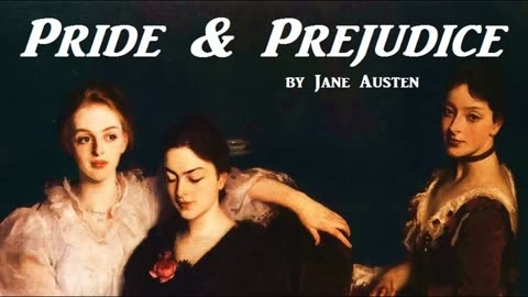 Pride & Prejudice by Jane Austen - Full AudioBook