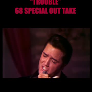 ELVIS PRESLEY "TROUBLE" 68 SPECIAL OUT TAKE