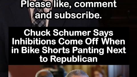 Chuck Schumer Says Inhibitions Come Off When in Bike Shorts Panting Next to Republican