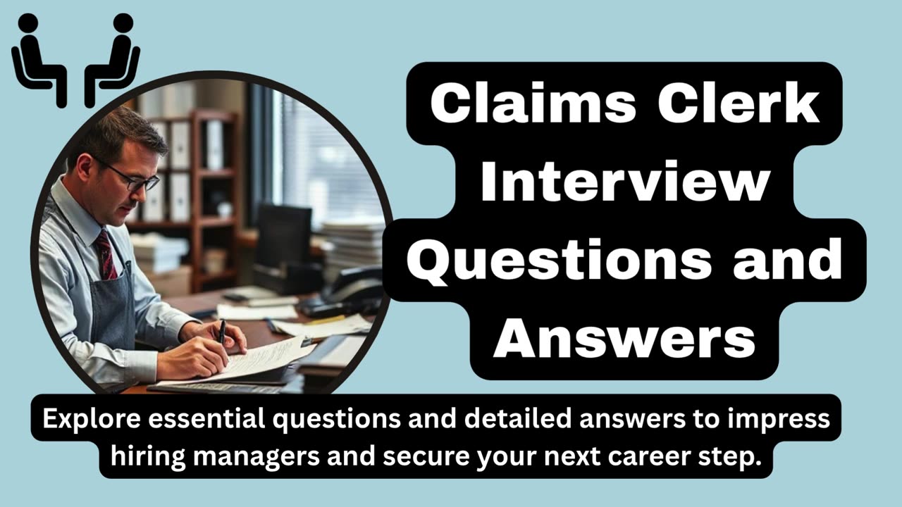 𝐂𝐥𝐚𝐢𝐦𝐬 𝐂𝐥𝐞𝐫𝐤 𝐈𝐧𝐭𝐞𝐫𝐯𝐢𝐞𝐰 𝐐𝐮𝐞𝐬𝐭𝐢𝐨𝐧𝐬 𝐚𝐧𝐝 𝐀𝐧𝐬𝐰𝐞𝐫𝐬: