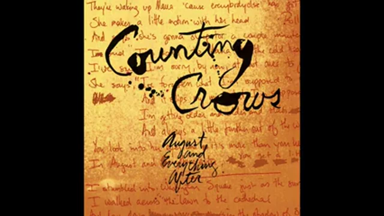 COUNTING CROWS - August and Everything After